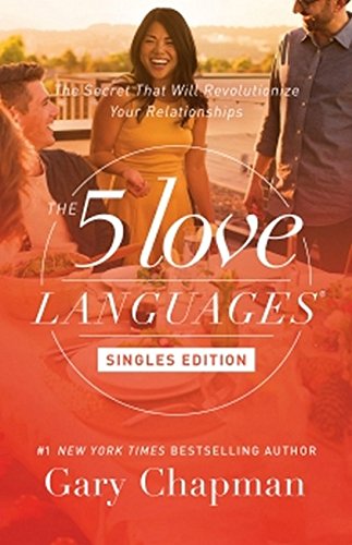The Five Love Languages Singles Edition: The Secret That Will Revolutionize Your Relationships featured on BusyNestNews.com