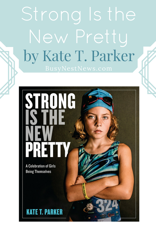 Read about Strong Is the New Pretty on BusyNestNews.com