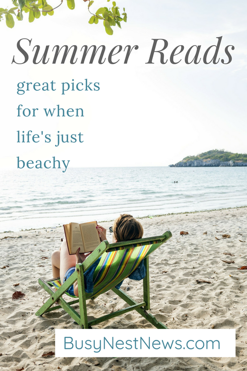 Top books for summer. This summer, indulge that reading urge with some great books! Find them on BusyNestNews.com
