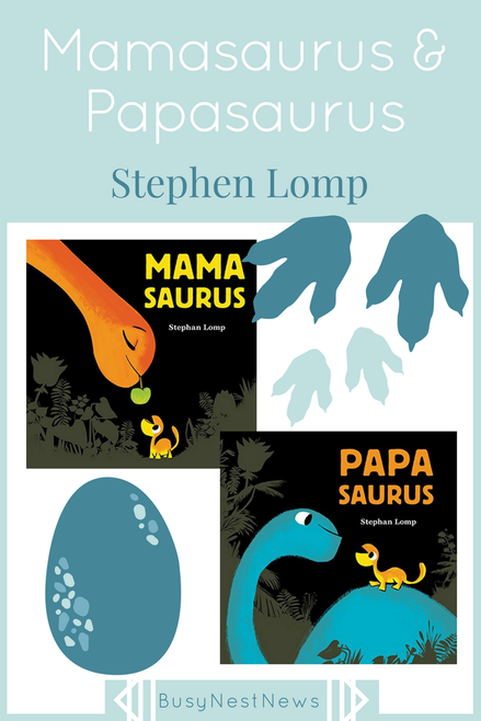 Mamasaurus & Babysaurus by Stephan Lomp featured on BusyNestNews.com