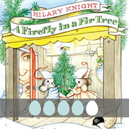 A Firefly in a Fir Tree by Hilary Knight - busynestnews.com