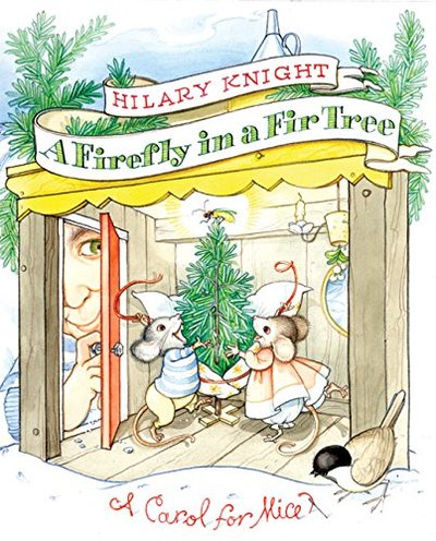 A Firefly in a Fir Tree by Hilary Knight