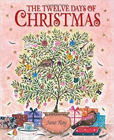 The Twelve Days of Christmas by Jane Ray