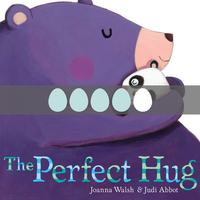 The Perfect Hug by Joanna Walsh & Judi Abbot - BusyNestNews.com